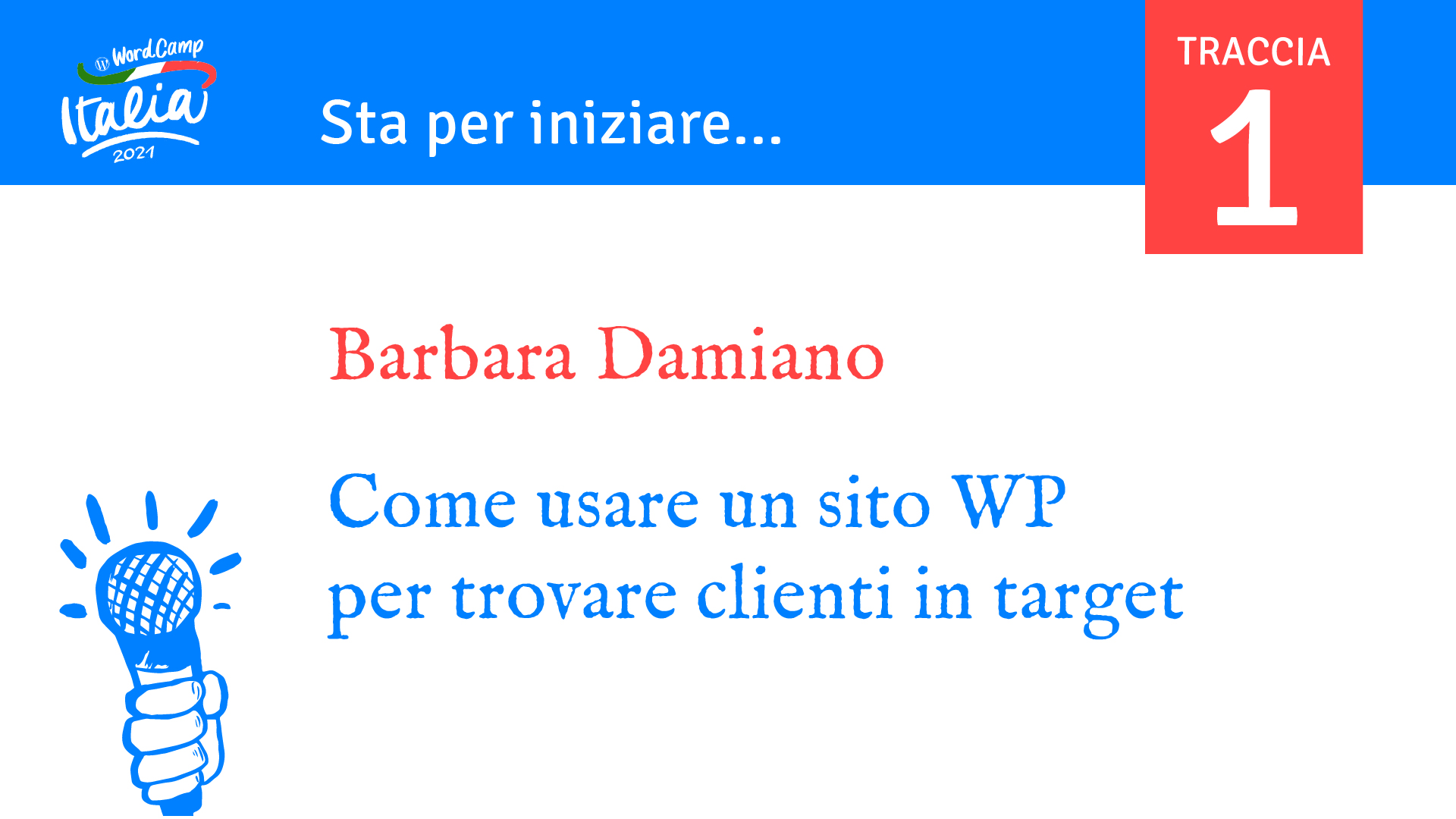 Barbara Damiano: Come usare un sito WordPress per trovare clienti in target