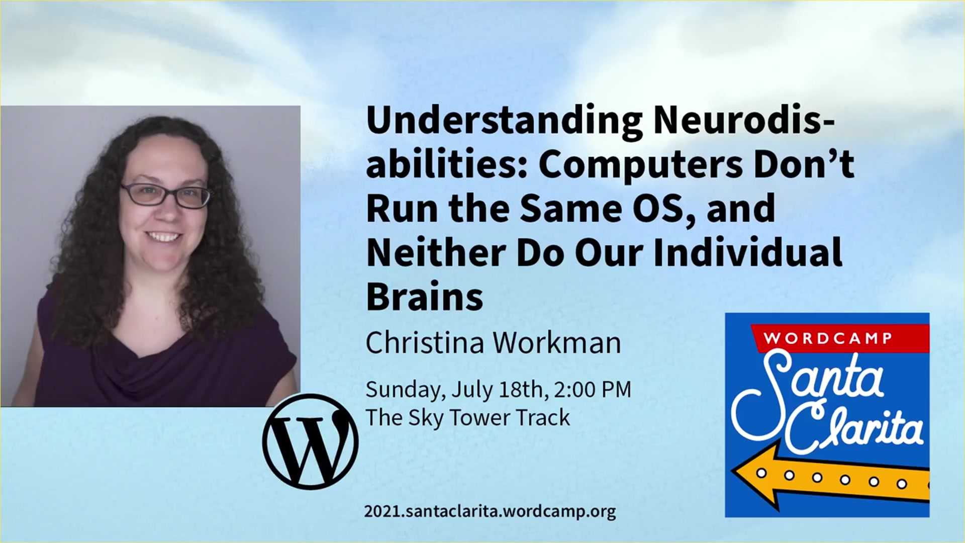 Christina Workman: Understanding Neurodisabilities: Computers Don’t Run the Same OS; Neither Do Our Individual Brains