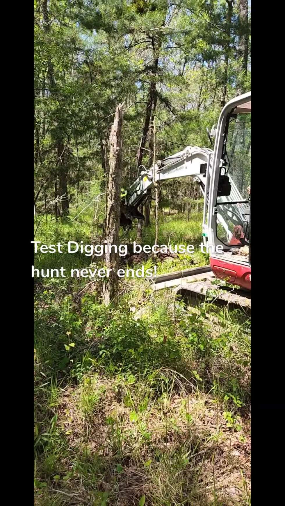 Test Digging because the hunt never ends! 