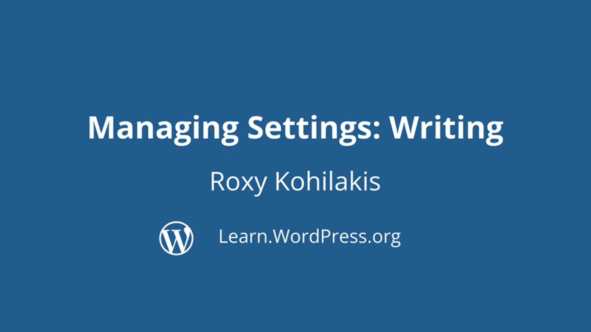 Roxy Kohilakis: Managing Writing Settings