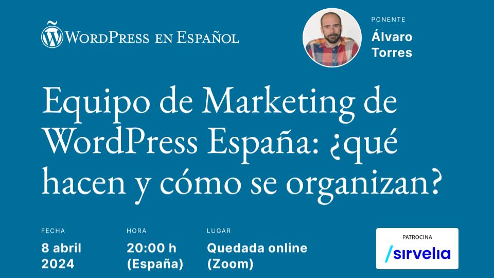Equipo de Marketing de WordPress España: ¿qué hacen y cómo se organizan?