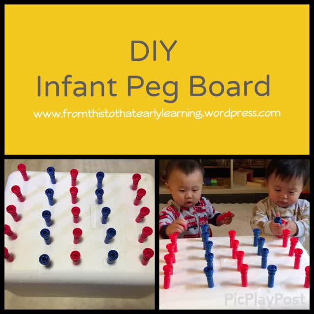 DIY Infant Peg Board – From This To That Early Learning