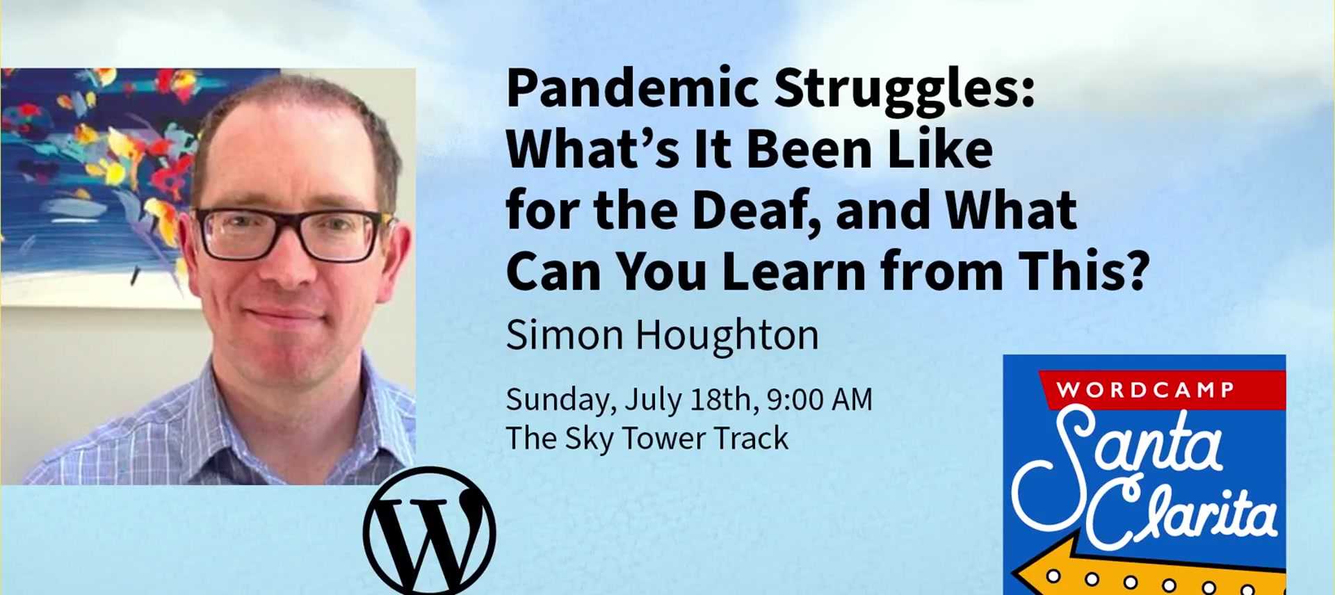 Simon Houghton: Pandemic Struggles: What’s It Been Like for the Deaf, and What Can You Learn From This