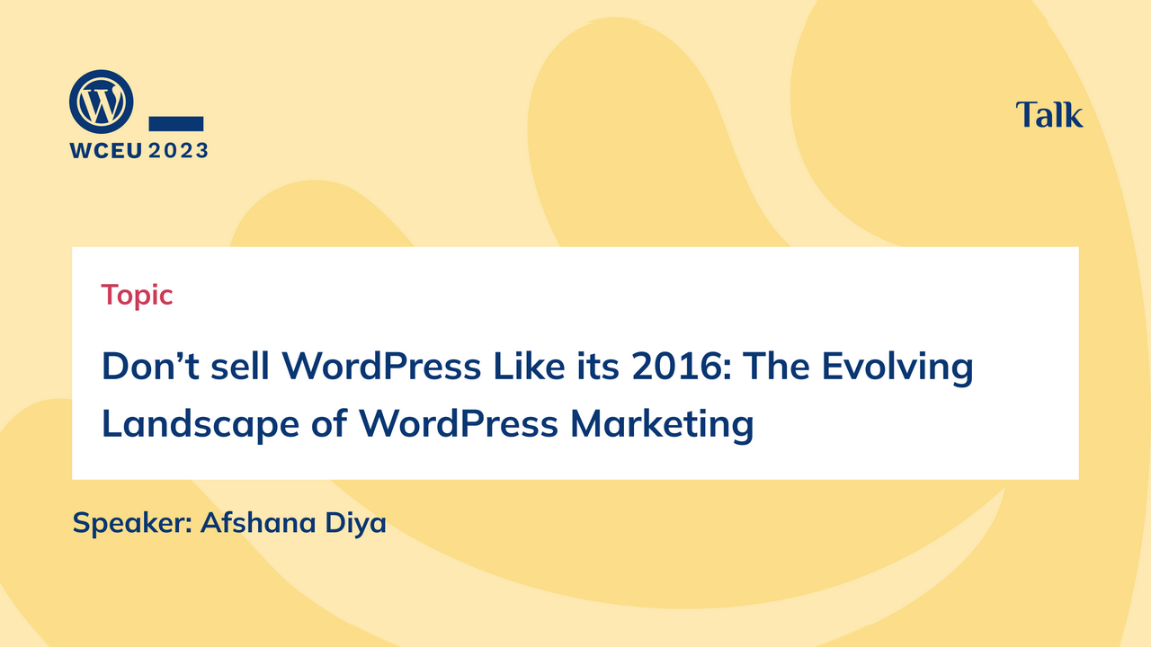 Don\u2019t sell WordPress like it\u2019s 2016: the evolving landscape of ...