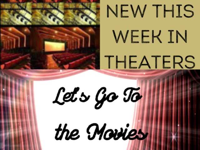 New This Week in Theaters